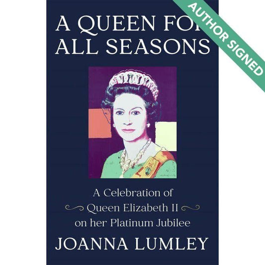 A Queen for All Seasons: A Celebration of Queen Elizabeth II Print Books ABF The Soldiers' Charity Shop Signed 