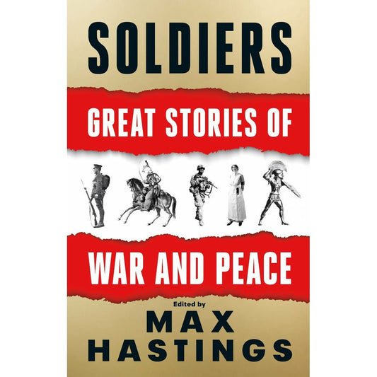 Soldiers: Great Stories of War and Peace (Hardcover) Print Books ABF The Soldiers' Charity Shop 